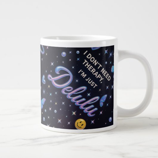 Ich brauche keine Therapie, ich bin nur delulu Jumbo-Tasse (Rechts)