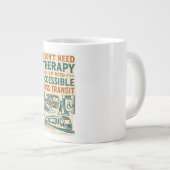 Ich brauche keine Therapie, ich brauche keinen bar Jumbo-Tasse (Vorderseite Rechts)