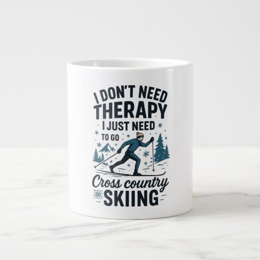 Ich brauche keine Therapie, ich brauche Langlaufen Jumbo-Tasse (Vorderseite)