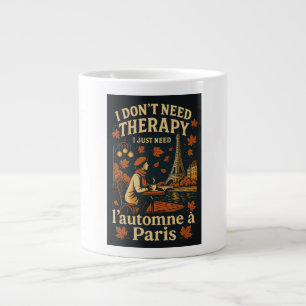 Ich brauche keine Therapie, ich brauche l'automne Jumbo-Tasse