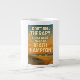 Ich brauche keine Therapie, ich brauche nur Beach  Jumbo-Tasse