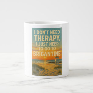 Ich brauche keine Therapie, ich brauche nur Brigan Jumbo-Tasse