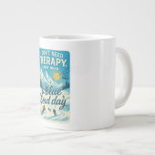 Ich brauche keine Therapie, ich brauche nur einen  Jumbo-Tasse (Vorderseite Rechts)