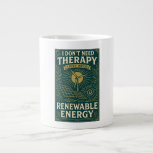 Ich brauche keine Therapie, ich brauche nur erneue Jumbo-Tasse