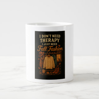 Ich brauche keine Therapie, ich brauche nur Fall F Jumbo-Tasse