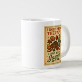 Ich brauche keine Therapie, ich brauche nur Jasper Jumbo-Tasse (Vorderseite Rechts)