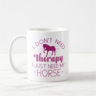 Ich brauche keine Therapie, ich brauche nur mein P Kaffeetasse