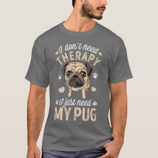 Ich brauche keine Therapie, ich brauche nur meinen T-Shirt