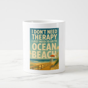 Ich brauche keine Therapie, ich brauche nur Ocean  Jumbo-Tasse