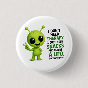 Ich brauche keine Therapie, ich brauche Snacks Ali Button