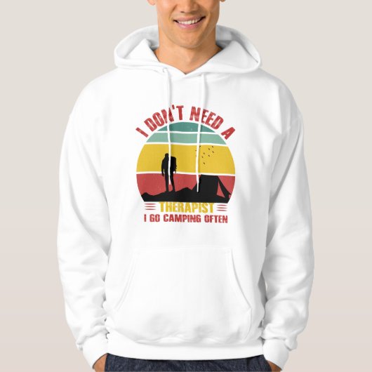 ICH BRAUCHE KEINE THERAPIE, ICH GEHE OFT CAMPING HOODIE (Vorderseite)