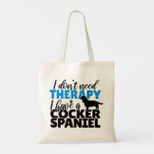 Ich brauche keine Therapie, ich habe einen Cocker Tragetasche (Rückseite)
