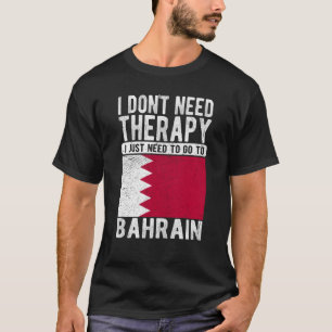 Ich brauche keine Therapie, ich muss einfach nach T-Shirt