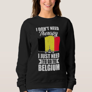 Ich brauche keine Therapie, ich muss einfach nur n Sweatshirt
