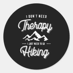 Ich brauche keine Therapie, ich muss nur ein Wande Runder Aufkleber