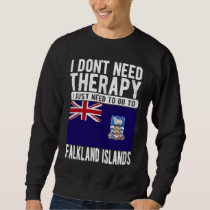 Ich brauche keine Therapie, ich muss nur nach Falk Sweatshirt
