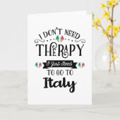 Ich brauche keine Therapie, ich muss nur nach Ital Karte (Gelbe Blume)