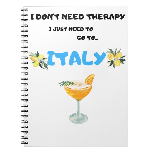 Ich brauche keine Therapie, ich muss nur nach Ital Notizblock (Vorderseite)