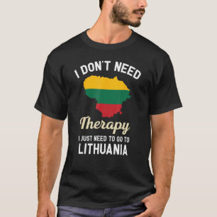 Ich brauche keine Therapie, ich muss nur nach Lita T-Shirt