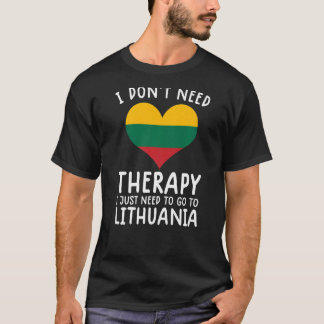 Ich brauche keine Therapie, ich muss nur nach Lita T-Shirt