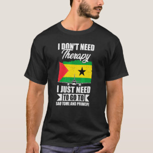 Ich brauche keine Therapie, ich muss nur nach Sao T-Shirt