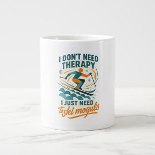Ich brauche keine Therapie, ich muss nur Skikarren Jumbo-Tasse