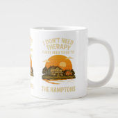 Ich brauche keine Therapie, ich muss zu den Hampto Jumbo-Tasse (Rechts)