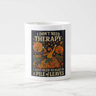 Ich brauche keine Therapie, ich spiele nur Blätter Jumbo-Tasse