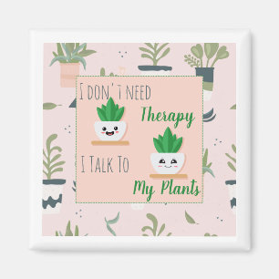Ich brauche keine Therapie, ich spreche mit meinen Magnet