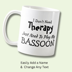 Ich brauche keine Therapie, nur ein BASSOON-Gesche Kaffeetasse