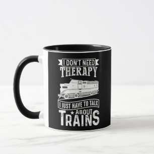 Ich brauche keine Therapie, nur über Dieselzüge zu Tasse