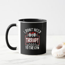 Ich brauche keine Therapie - nur um ins Fitnessstu