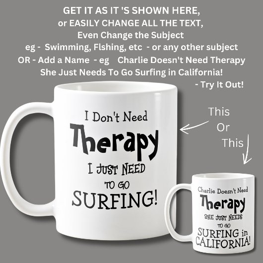 Ich brauche keine Therapie, nur um zu surfen! Kaffeetasse