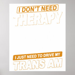 ICH BRAUCHE KEINE THERAPIE Pontiac Trans Am 1991 G Poster