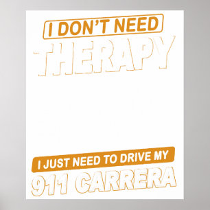 ICH BRAUCHE KEINE THERAPIE Porsche 911 Carrera Rs  Poster