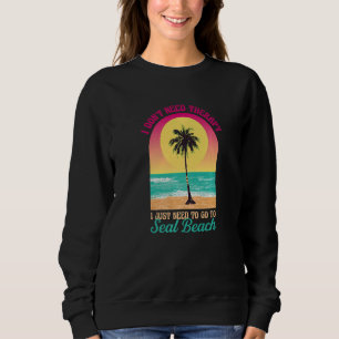 Ich brauche keine Therapie Siegel Beach Ocean Cali Sweatshirt
