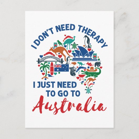 Ich brauche keine Therapie, um nach Australien zu Postkarte (Vorderseite)