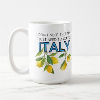 Ich brauche keine Therapie, um nach Italien Tumble Kaffeetasse