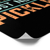 Ich brauche keine Therapie, um Pickleball spielen Poster (Ecke)