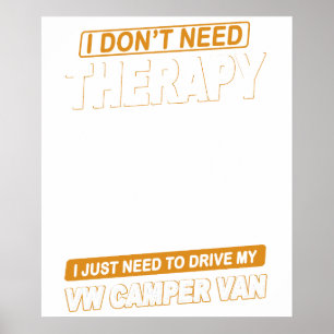 ICH BRAUCHE KEINE THERAPIE Volkswagen Camper Van 2 Poster