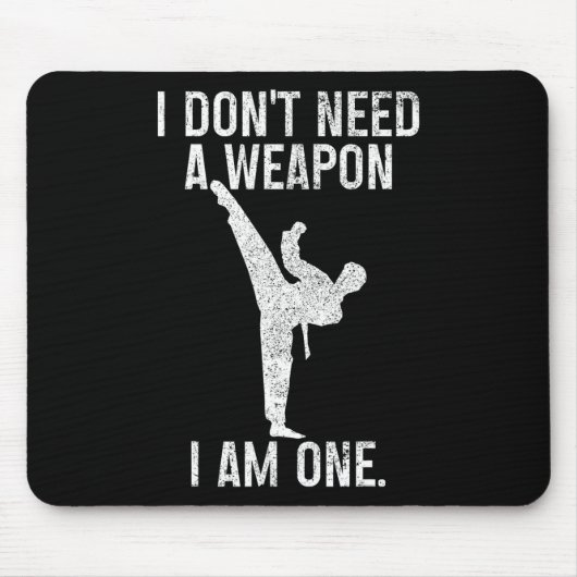 Ich brauche keine Waffe, bin einer Karate Jiu Jits Mousepad (Vorne)