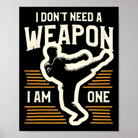 Ich brauche keine Waffe, ich bin ein Kickboxer Kic Poster (Vorne)