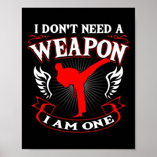 Ich brauche keine Waffe, ich bin eine Karate-Kampf Poster (Vorne)