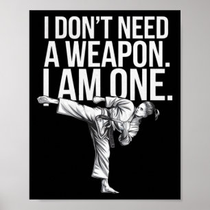 Ich brauche keine Waffe, ich bin eine - Lustiger K Poster