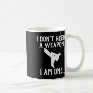 Ich brauche keine Waffe, ich bin eine - Lustiges K Kaffeetasse