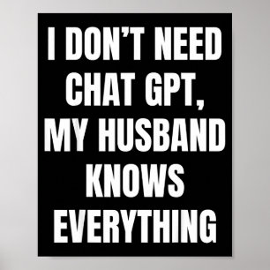 Ich brauche keinen Chat-Gpt-Ehemann Poster