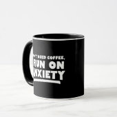 Ich brauche keinen Kaffee, ich mache Angst Tasse (Vorderseite Links)