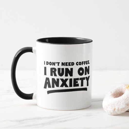 Ich brauche keinen Kaffee, ich renne auf Angst, lu Tasse (Mit Donut)