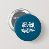Ich brauche keinen Rat, ich bin bereits verheirate Button (Vorne & Hinten)