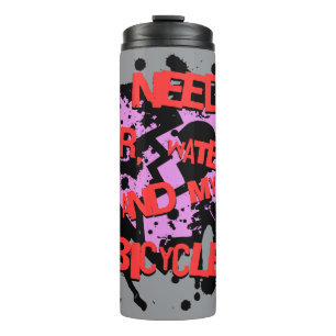 Ich brauche Luft, Wasser und meinen Fahrradwärmer Thermosbecher